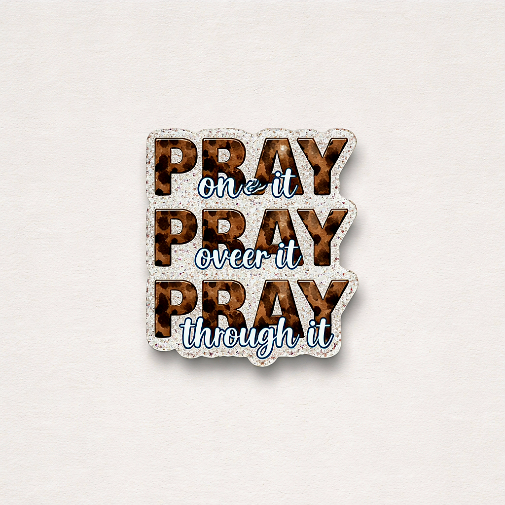 Pray on it Pray over it Pray Through it Phone / Tablet Grip