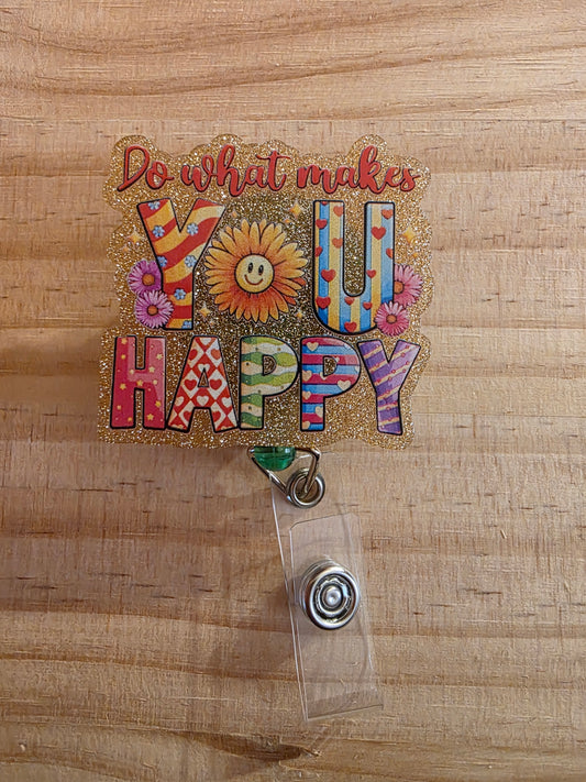 Do what makes You Happy Badge Reel