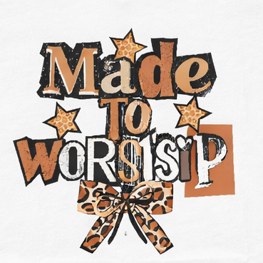 Made To Worship With Bow T-Shirt