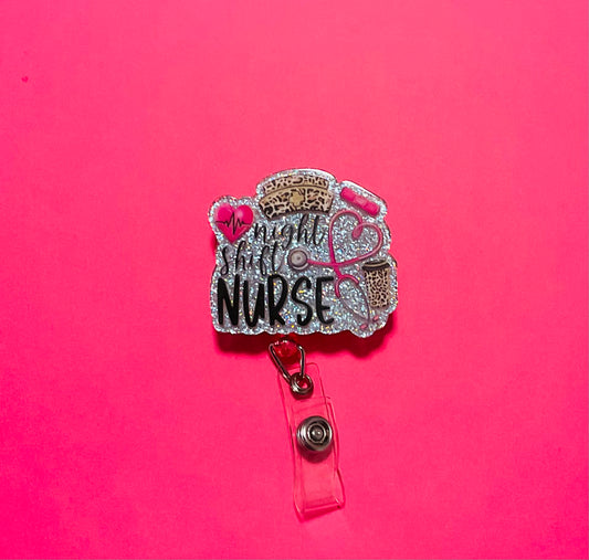 Night Shift Nurse Badge Reel